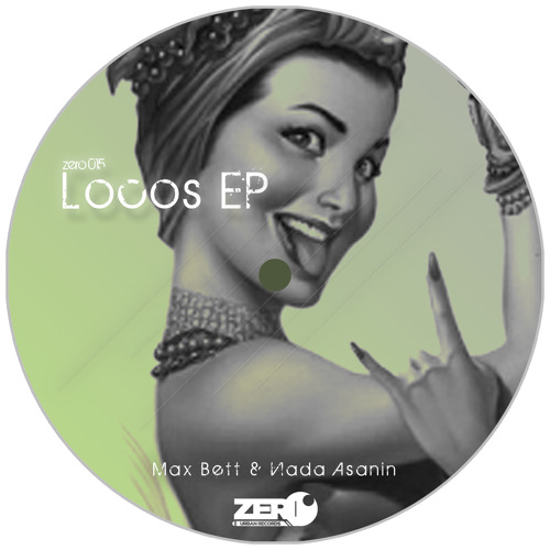 Max Bett & Vlada Asanin - Locos ( OUT NOW )
