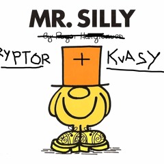 RYPTOOOOR & KWAHZOOOO - MR. SILLY [FREE EP AT 1000 FOLLOWERS]