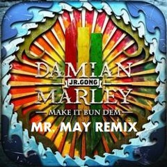 Skrillex & Damian ''Jr. Gong'' Marley - Make It Bun Dem (Mr. May Remix)