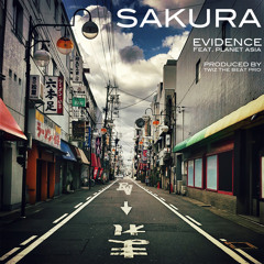 Evidence - Sakura feat. Planet Asia [prod. Twiz The Beat Pro]