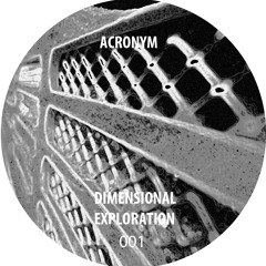 Acronym - Dimensional Exploration 001