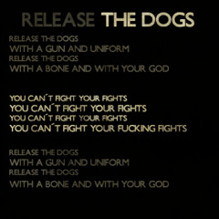 Release The Dogs