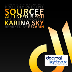 Sourcee feat. Karina Skye - All I Need Is You (Preview)