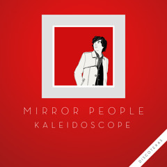 Mirror People - Kaleidoscope (Xinobi Remix)