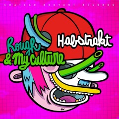 Habstrakt - Rough (Brown & Gammon Remix, Chateau Bruyant Records)