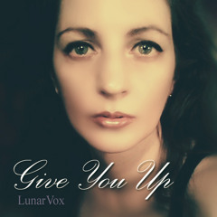 LunarVox - Give You Up