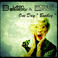 Leon Benesty & Brothers in the Booth - One Day (Bootleg) - Full Version