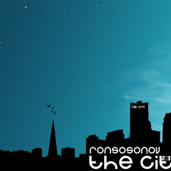RonSosonov - The City - Original Mix ~