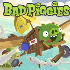 Bad Piggies Theme (Dj Dixkron Remix)