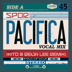 Spor - Pacifica (Kito + Reija Lee Vocal Remix)