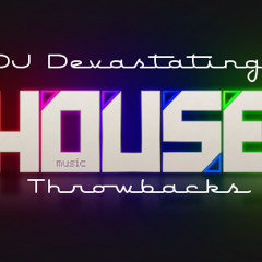 Throwbacks (DJ D's Classic House Mini Mix)