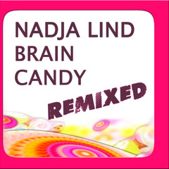 - Nadja Lind - Brain Candy (Saytek Reaching For Control Remix) [2min cut]