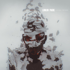 Linkin Park -  Burn It Down