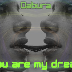 Dabura - You are my dream (Unreleased)