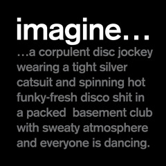 imagine…