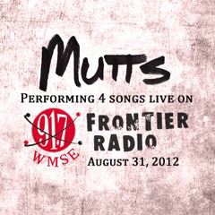 Mutts - Blind Truth (Live on WMSE 2012-08-31)