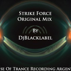 Strike Force By Dj Blacklabel Original Mix Preview ( Uplifting Trance )