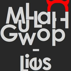 MuLLaH Gwop - Lies