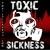 Artwork for Maloonatic on Toxic Sickness Ft Special Guest Cyberstruct | Industrial Gabber | 28th February 2012