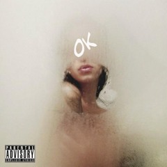 OK (Prod. Thelonious Martin)