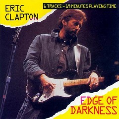 Eric Clapton with Michael Kamen - Edge Of Darkness