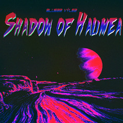 Bluezz Vylez - Shadow of Haumea