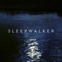 Sleepwalker