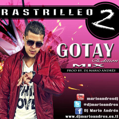 Rastrilleo 2 (Gotay Edition Mix) - Dj Mario Andrés