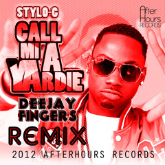 Stylo G- Call Mi A Yardie (DeeJay Fingers Remix)