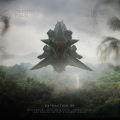Dare & Haste - Extraction EP - preview