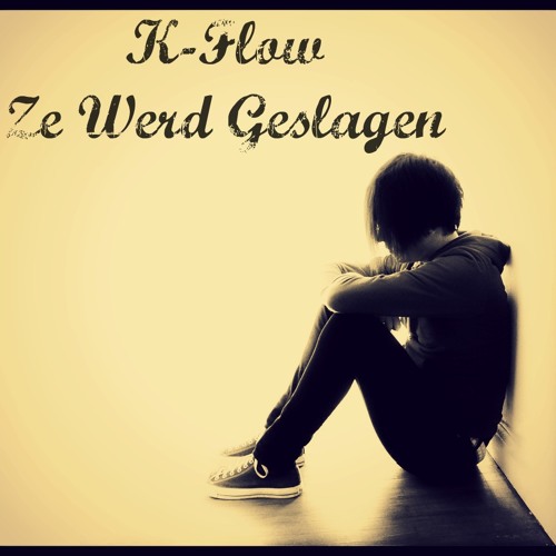 K-Flow - Ze Werd Geslagen