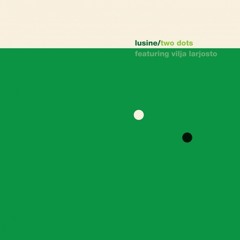 A1. Lusine - Two Dots (Chris Richardson's Late Night Vocal Mix)