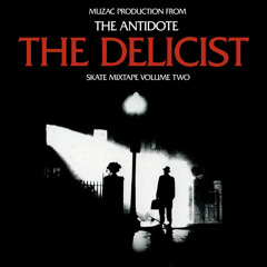 DELICIST sk8tape vol 2 2010 THE STREETS FEAT ANTIDOTE, MATIC