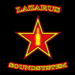 Lazarus Soundsystem Remixes