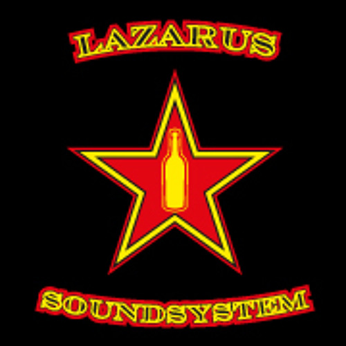 Lazarus Soundsystem Remixes