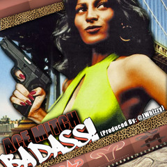 "BADASS" BY ACE MITCH