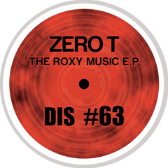 Zero T - Roxy Music - Dispatch 63 A (CLIP) - OUT NOW