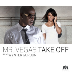 Take Off remix Mr Vegas ft Wynter Gordon - MV Music