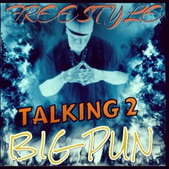 TALKING TO BIG PUN FREESTYLE(REST IN PEACE TWIN!) PROMO