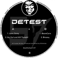 Detest -  Go out and kill tonight