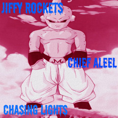 Jiffy Rockets - Chasing Lights (Feat. Chief Aleel)