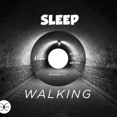 Sleep Walking