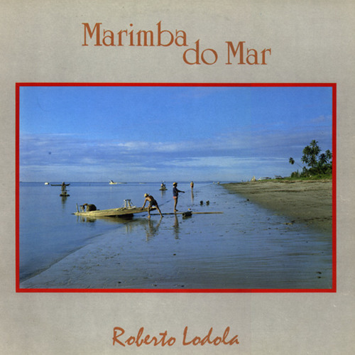 Marimba Do Mar-Roberto Lodola (Fusion version) 1986 Sample Preview