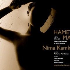 Hameye man | Nima Kamkar - Mohamad morakabian
