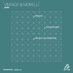 Vintage & Morelli - Hope (Original Mix) [Arrival]