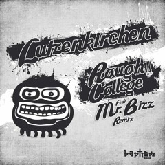 Lutzenkirchen - Rough College (Mr. Bizz Remix) [Baptism]