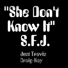 Craig-Kay, Just Travis