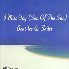 Beat-les & Sailet (aka. Elias Tzikas) - I Miss You (Son Of The Sun)