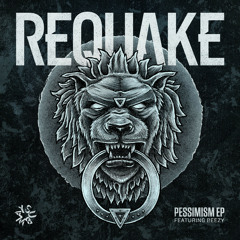 Requake - Pessimism EP - OUT NOW! (Subway)