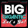 Lets Go! by Big Gigantic